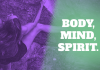 Body, Mind, Spirit