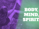 Body, Mind, Spirit