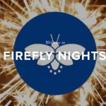 Firefly Nights Bowling Green Ohio